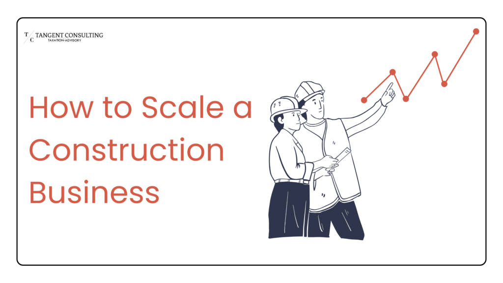 How to Scale a Construction Business 