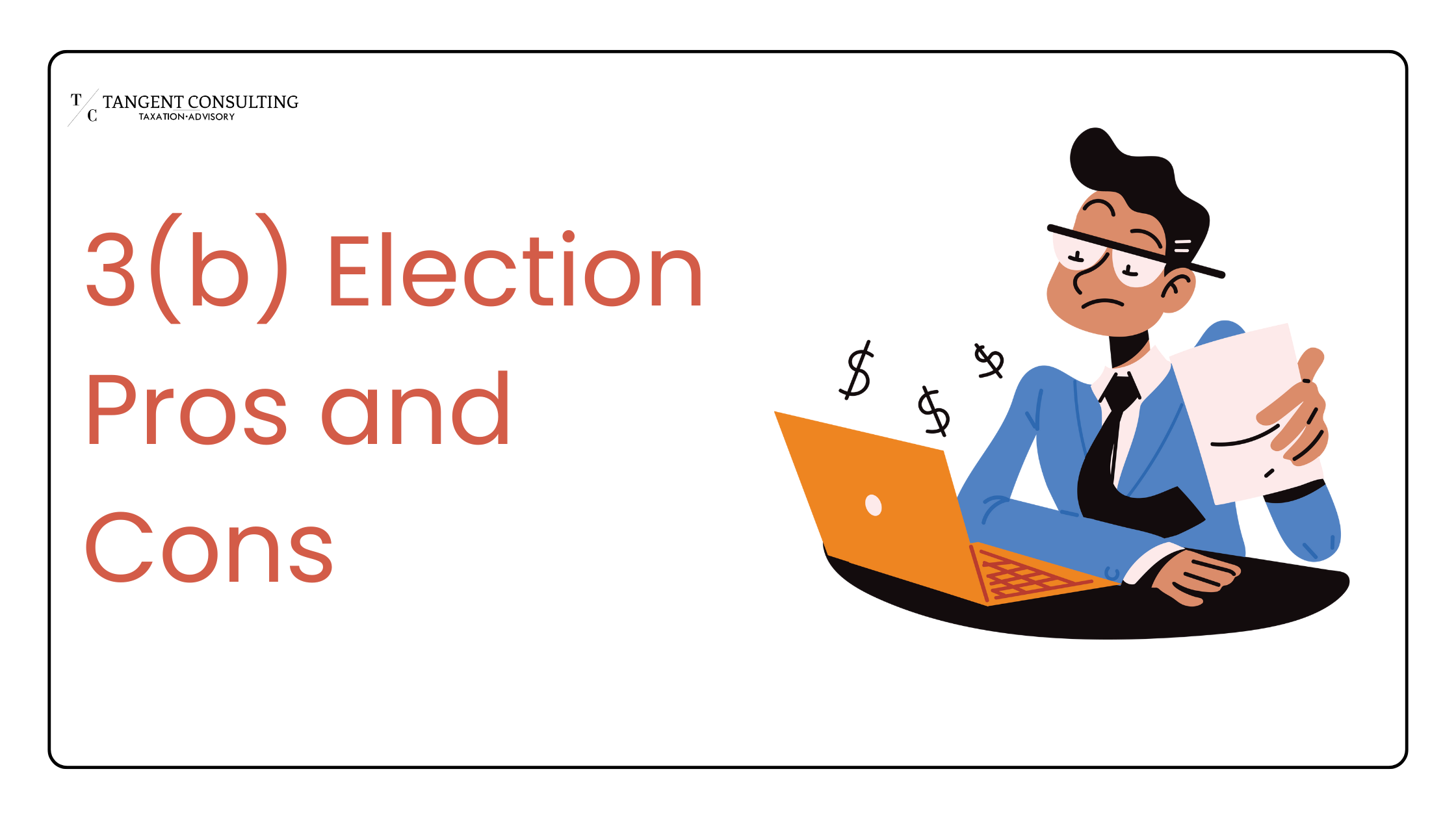 3(b) Election Pros and Cons