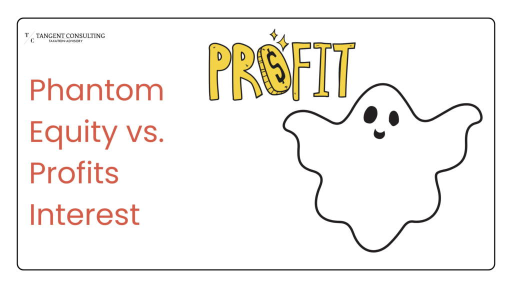 Phantom Equity vs. Profits Interest  