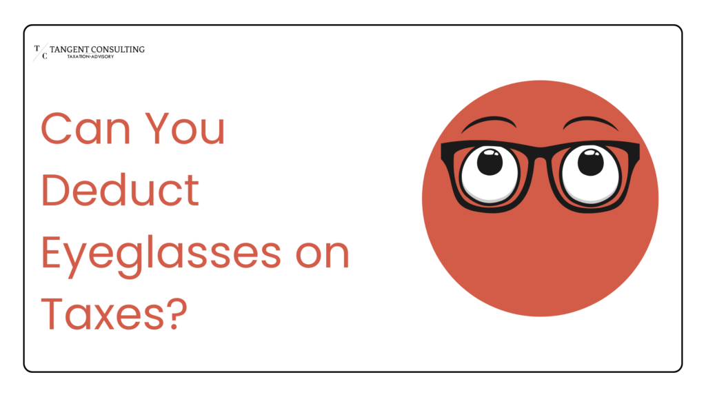 Can You Deduct Eyeglasses on Taxes?