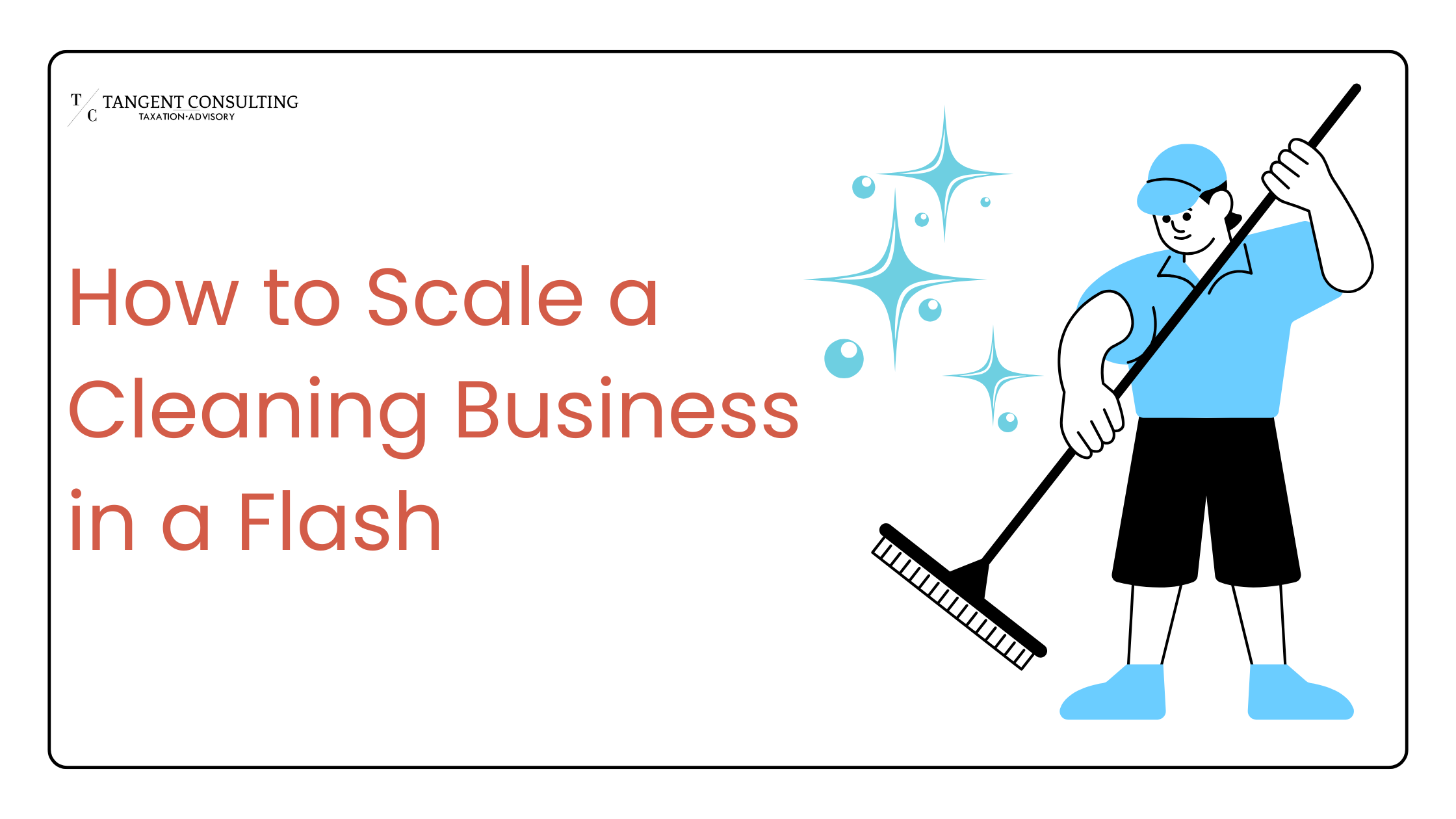 How to Scale a Cleaning Business in a Flash