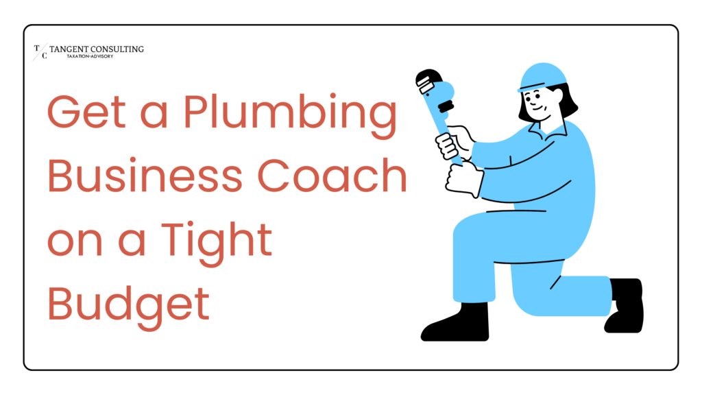 Get a Plumbing Business Coach on a Tight Budget