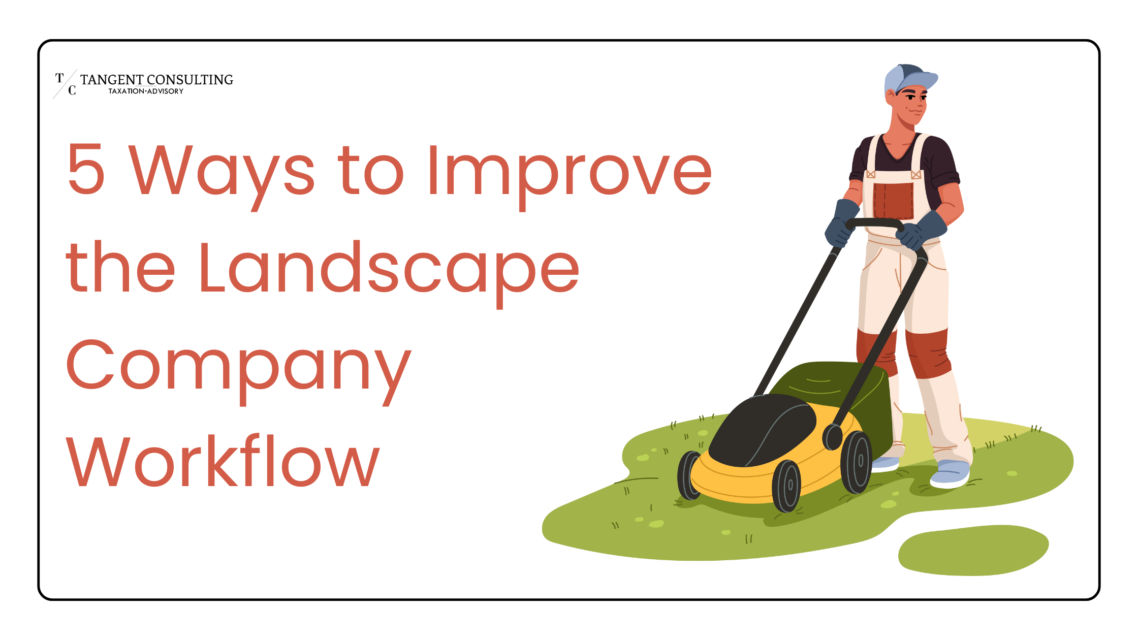 Landscape Company Workflow