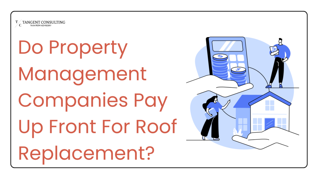 Do Property Management Companies Pay Up Front For Roof Replacement?