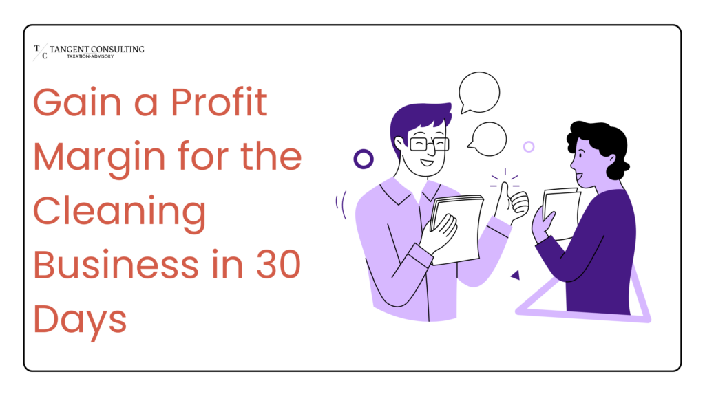 Gain a Profit Margin for the Cleaning Business in 30 Days