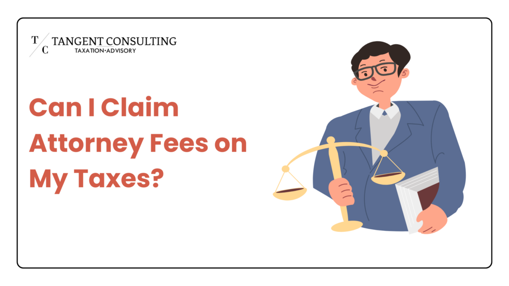 Can I Claim Attorney Fees on My Taxes?