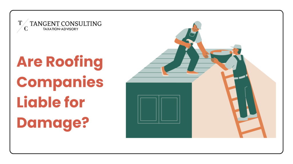 Are Roofing Companies Liable for Damage?