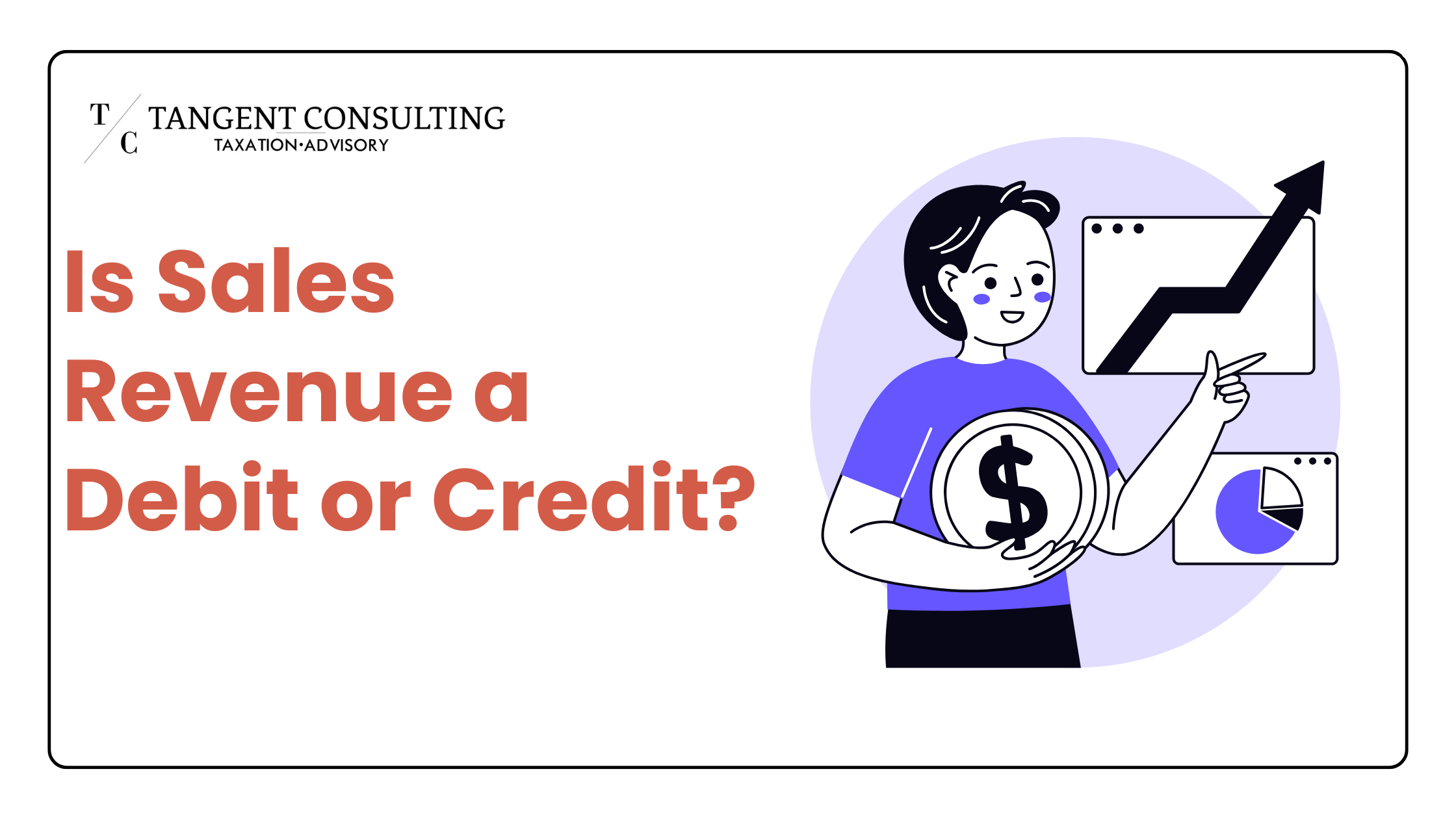 Is Sales Revenue a Debit or Credit? Explained for Business Owners  